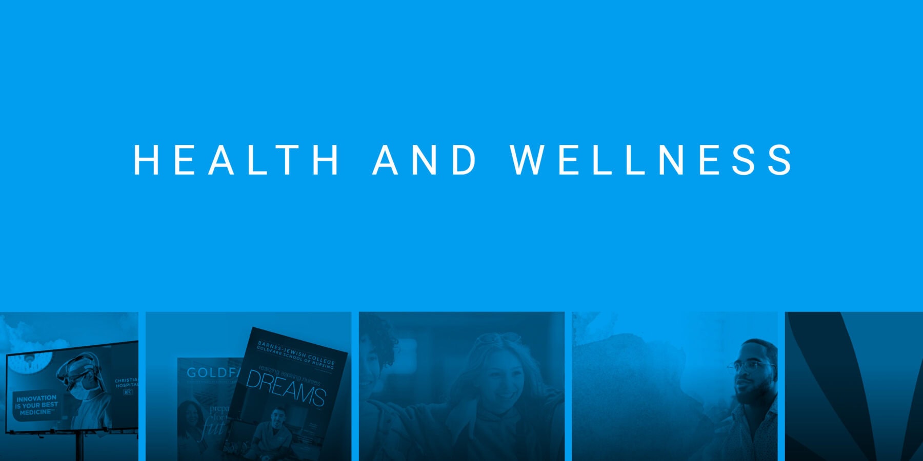 Our Top Health and Wellness Marketing Projects